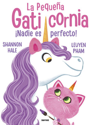 cover image of La pequeña Gaticornia--¡Nadie es perfecto!